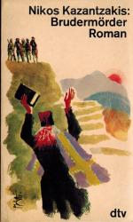 Nikos Kazantzakis: Brudermörder