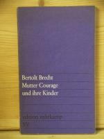 Bertolt Brecht: "Mutter Courage und ihre Bertolt Brecht: "Mutter Courage und ihre