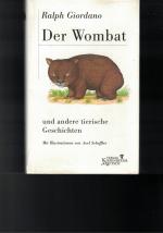 Der Wombat und andere tierische Geschichten. Illustriert von Axel Scheffler