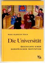 Die Universität - Geschichte einer europäischen Institution