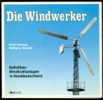 Die Windwerker - Selbstbau-Windkraftanlagen in Norddeutschland