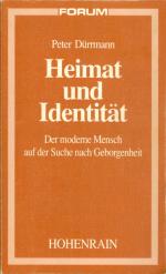 Heimat und Identität - Der moderne Mensch auf der Suche nach Geborgenheit