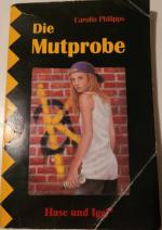 Carolin Philipps: Die Mutprobe - Schulau Carolin Philipps: Die Mutprobe - Schulau