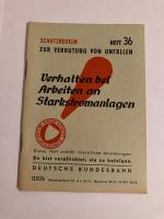 Schutzregeln zur Verhütung von Unfällen Heft 36 Verhalten bei Arbeiten an Starkstromanlagen