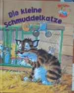 Bauer Bolle: Die kleine Schmuddelkatze Bauer Bolle: Die kleine Schmuddelkatze