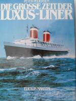 Die grosse Zeit der Luxus-Liner,