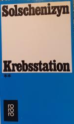 Alexander Solschenizyn: Krebsstation Alexander Solschenizyn: Krebsstation