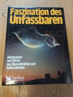 Faszination des Unfassbaren