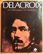 Delacroix: Eine Bildbiographie