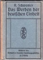 Richard Schwemer: Das Werden der Deutsch