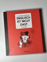 Englisch ist nicht easy - Ein illustrierter Sprachführer