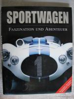 Jonathan Wood: SPORTWAGEN , Faszination Jonathan Wood: SPORTWAGEN , Faszination
