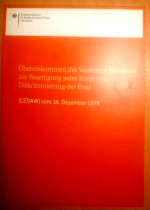 Übereinkommen der Vereinten Nationen zur Beseitigung jeder Form von Diskriminierung der Frau 1979 CEDAW