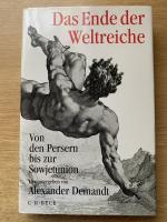 Alexander Demandt: Das Ende der Weltreic Alexander Demandt: Das Ende der Weltreic