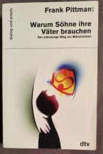 Warum Söhne ihre Väter brauchen - Frank Pittmann - 1996