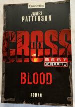 James Patterson: Blood • Ein Alex-Cross- James Patterson: Blood • Ein Alex-Cross-