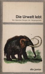 Die Urwelt lebt - Von lebenden Zeugen der Vergangenheit