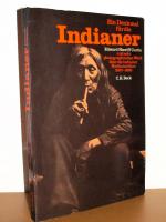 Ein Denkmal für die Indianer - Edward Sheriff Curtis und sein photographisches Werk über die Indianer Nordamerikas 1907 - 1930