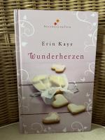 Erin Kaye: Wunderherzen