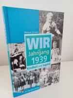 Wir vom Jahrgang 1939 ~ Kindheit und Jugend