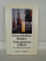 Gwendoline Butler: Sein ganzes Glück - E