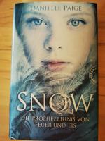 Danielle Paige: Snow - Die Prophezeiung Danielle Paige: Snow - Die Prophezeiung