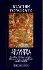 Joachim Pongratz: Qi Gong im Alltag. Lei