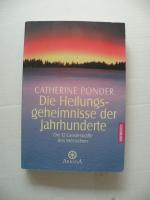 Catherine Ponder: Die Heilungsgeheimniss