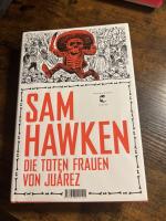 Sam Hawken: Die toten Frauen von Juárez Sam Hawken: Die toten Frauen von Juárez