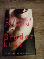 Frances Fyfield: Bruderkuss
