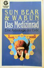Sun Bear; Wabun Wind: Das Medizinrad Sun Bear; Wabun Wind: Das Medizinrad