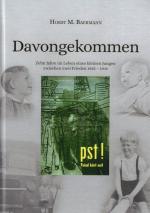 Davongekommen - Zehn Jahre im Leben eines kleinen Jungen zwischen zwei Frieden 1935 - 1945.