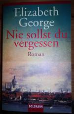 Elizabeth George: Nie sollst du vergesse