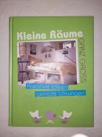 Autorenkollektiv: Kleine Räume ganz groß Autorenkollektiv: Kleine Räume ganz groß