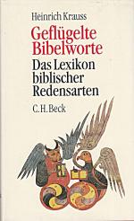 Heinrich Krauss: Geflügelte Bibelworte: Heinrich Krauss: Geflügelte Bibelworte: