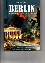 Berlin - Vergewaltigte Stadt