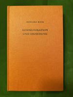 Irmgard Bock: Kommunikation und Erziehun Irmgard Bock: Kommunikation und Erziehun