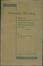 Griechischer Wortschatz. Sippen der unregelmäßigen Verba auf -w grammatisch, alphabetisch, nach Schulschriftstellern der Prosa geordnet