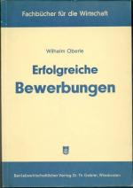Wilhelm Oberle: Erfolgreiche Bewerbungen Wilhelm Oberle: Erfolgreiche Bewerbungen