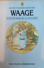 Waage - 24. September bis 23. Oktober - Heyne Tierkreis-Bücher