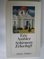 Eric Ambler: Schirmers Erbschaft