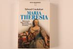 Edward Crankshaw: MARIA THERESIA. Reform