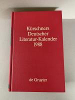 Kürschners Deutscher Literatur-Kalender 1988