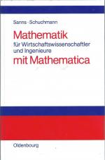 Mathematik für Wirtschaftswissenschaftler und Ingenieure mit Mathematica