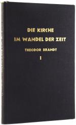 Die Kirche im Wandel der Zeit. [Bd. 1: Die Geschichte der alten Kirche; Bd. 2: Das Mittelalter; Bd. 3: Reformation und Gegenreformation]