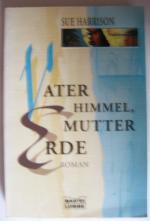 Sue Harrison: Vater Himmel, Mutter Erde