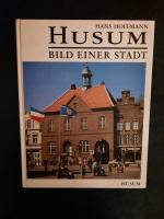 Hans Hoffmann: Husum. Bild einer Stadt. Hans Hoffmann: Husum. Bild einer Stadt.