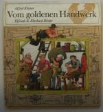 Alfred Könner: Vom goldenen Handwerk Alfred Könner: Vom goldenen Handwerk