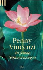 Penny Vincenzi: An jenem Sommermorgen - 