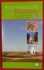 Rheinhessische Kleinode - Auf den Spuren der Kultur- und WeinbotschafterInnen